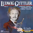 CD - Ludwig Güttler , Tomaso Albinoni , Henry Purcell , Georg Philipp Telemann , Johann Sebastian Bach , - Ludwig Güttler Vol. 1