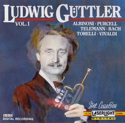Ludwig Güttler , Tomaso Albinoni , Henry Purcell , Georg Philipp Telemann , Johann Sebastian Bach , - Ludwig Güttler Vol. 1