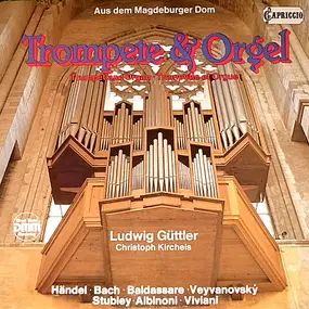 Ludwig Guttler - Trompete & Orgel