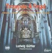 Loeillet / Bach / Händel a.o. - Trompete & Orgel