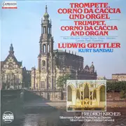 LP - Pezel / Telemann / Grossi a.o. - Trumpet, Corno Da Caccia and Organ - Ludwig Güttler - Gatefold