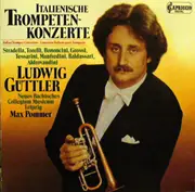 CD - Ludwig Güttler , Neues Bachisches Collegium Musicum Leipzig , Max Pommer - Italian Trumpet Concertos