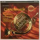 LP - Ludwig Güttler - Corno Da Caccia: Concertos By Teleman · Fasch · Heinichen · Neruda