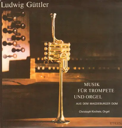 Ludwig Güttler / Christoph Kircheis - Musik für Trompete und Orgel