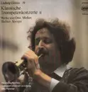 LP - Ludwig Güttler - Klassische Trompetenkonzerte II - Werke von Otto, Molter, Richter, Sperger