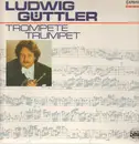 LP - Ludwig Güttler - Trompete Trumpet - Digital / DMM