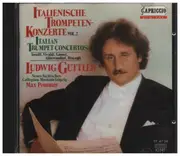 CD - Ludwig Güttler, Neues Bachisches Collegium Musicum Leipzig, Max Pommer - Italienische Trompetenkonzerte Vol. 2