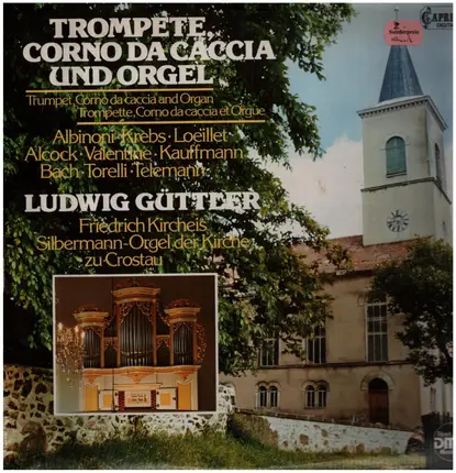 Ludwig Güttler, Friedrich Kircheis - Trompete, Corno da caccia und Orgel
