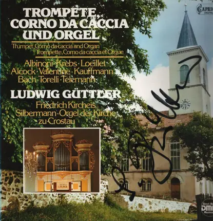 Bach / Telemann / Krebs / Albinoni a.o. - Trompete, Corno Da Caccia Und Orgel
