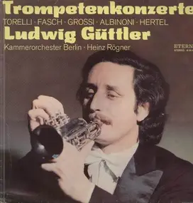 Ludwig Guttler - Trompetenkonzerte