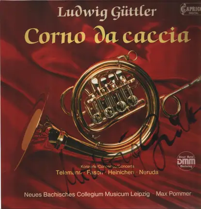 Ludwig Güttler - Corno Da Caccia - Konzerte von Telemann, Fasch, Heinichen, Neruda
