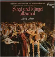Ludwig Güttler - Singt Und Klinget Allzumal