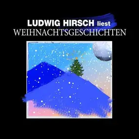 Ludwig Hirsch - Liest..