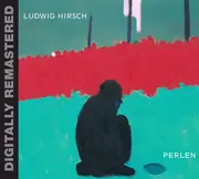 CD - Ludwig Hirsch - Perlen