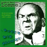 Ludwig Manfred Lommel - Haben Wir Gelacht (Historische Aufnahmen 1927-1954)