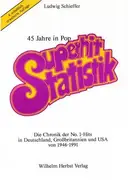 Paperback - Ludwig Schieffer - Superhit-Statistik: Die Chronik der No. 1-Hits in Deutschland, Grossbritannien und USA von 1946-1991 - 4., Aufl.