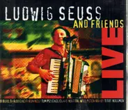 Ludwig Seuss And Friends - Live