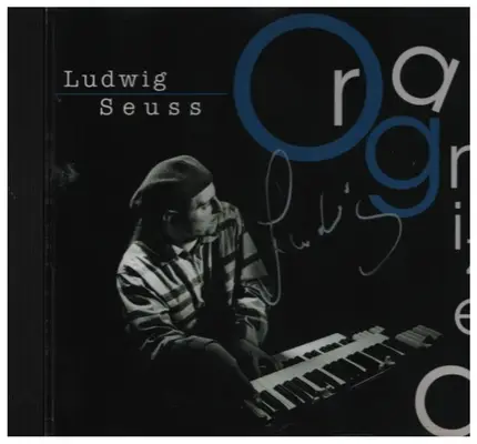 Ludwig Seuss - Organized
