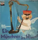 LP - Ludwig Thoma - Ein Münchener im Himmel - Gustl Bayrhammer erzählt