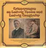 Double LP - Ludwig Thoma und Ludwig Ganghofer - Erinnerungen an - Original-Aufnahmen aus der 'Tuften'
