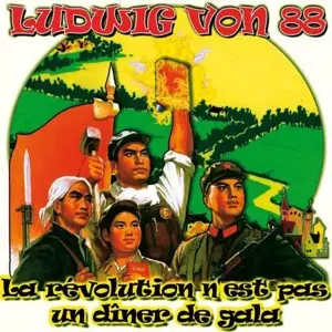 Ludwig Von 88 - La Revolution N'est Pas un Diner de Gala