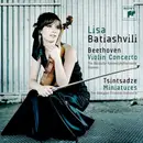 CD - Ludwig van Beethoven / Сулхан Цинцадзе - Lisa Batiashvili , Deutsche Kammerphilharmonie Bremen , Ch - Violin Concerto / Miniatures