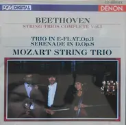 Beethoven / Mozart String Trio - Trio In E-Flat, Op. 3 / Serenade In D, Op. 8