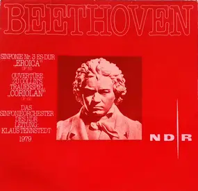 Ludwig Van Beethoven - Sinfonie Nr. 3 "Eroica" op. 55 / Ouvertüre Zur Collin's Trauerspiel "Coriolan" op. 62