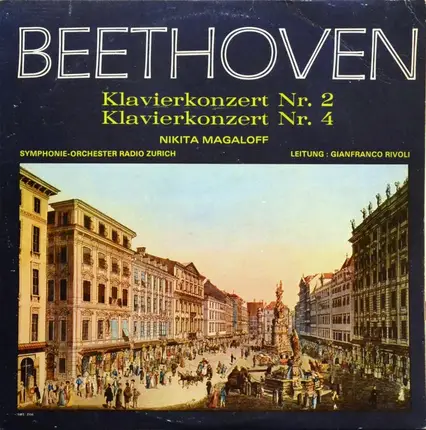 Beethoven / N. Magaloff ,Zurich Radio Orchestra , G. Rivoli - Klavierkonzert Nr. 2 B-dur/ Klavierkonzert Nr. 4 G-dur