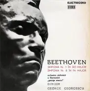 Ludwig van Beethoven - Orchestra Simfonică A Filarmonicii De Stat "George Enescu" , Dirijor : Georg - Simfonia Nr. 1 În Do Major / Simfonia Nr. 8 În Fa Major
