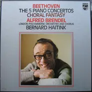 Beethoven - The 5 Piano Concertos / Choral Fantasy