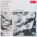 LP - Ludwig Van Beethoven - Amadeus-Quartett - Große Fuge B-Dur Op. 133 / Streichquartett F-Dur Op. 135