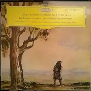 Beethoven - Sinfonie Nr.2 D-dur Op.36 / Die Ruinen von Athen / Die Geschöpfe des Prometheus