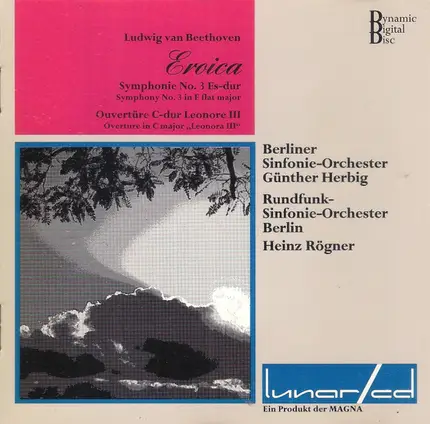 Beethoven - Eroica (Symphonie No. 3 Es-Dur =Symphony No. 3 In E Flat Major, Ouvertüre C-Dur Leonore III = Overt