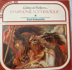Ludwig Van Beethoven - Symphonie N° 3 "Héroïque"