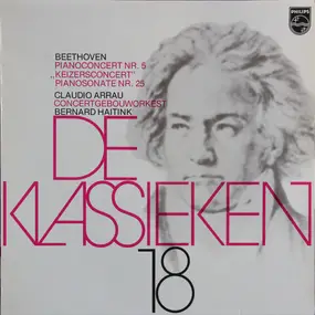 Ludwig Van Beethoven - De Klassieken 18 - Beethoven: Pianoconcert Nr. 5 'Keizersconcert', Pianosonate Nr. 25