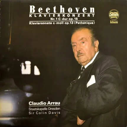 Ludwig van Beethoven - Claudio Arrau / Staatskapelle Dresden / Sir Colin Davis - Klavierkonzert (Nr. 1 C-Dur Op. 15 / Klaviersonate C-Moll Op. 13)