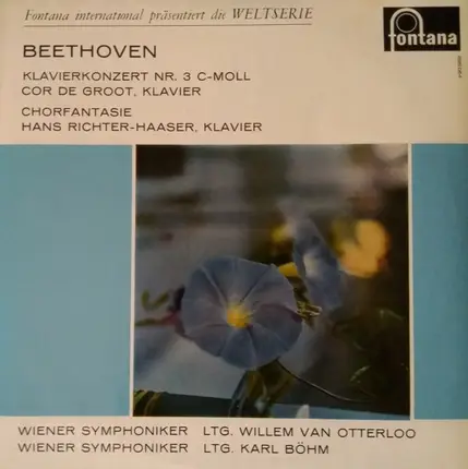 Ludwig van Beethoven - Cor de Groot , Hans Richter-Haaser , Willem Van Otterloo , Karl Böhm , Wiene - Klavierkonzert Nr. 3 C-Moll / Chorfantasie