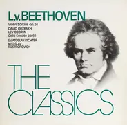 Ludwig van Beethoven - David Oistrach , Lev Oborin / Sviatoslav Richter , Mstislav Rostropovich - Violin Sonate Op. 24 / Cello Sonate Op. 69