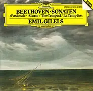 Beethoven / Emil Gilels - Sonaten "Pastorale • Sturm"