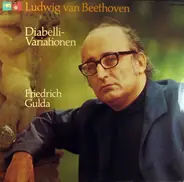 Beethoven - Diabelli-Variationen / Friedrich Gulda