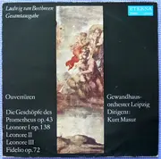 LP - Ludwig van Beethoven - Gewandhausorchester Leipzig , Kurt Masur - Ouvertüren Op.43, Leonore I-III, Fidelio