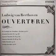 LP - Beethoven - Gewandhausorchester Leipzig , Dirigent: Franz Konwitschny - Ouvertueren - mono, flipback sleeve