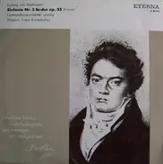 Ludwig van Beethoven - Gewandhausorchester Leipzig , Franz Konwitschny - Sinfonie Nr. 3 Es-dur Op. 55 (Eroica)