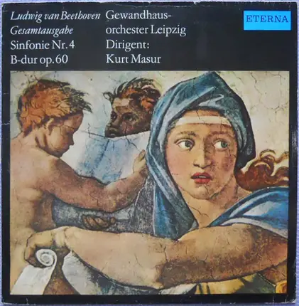Ludwig van Beethoven - Gewandhausorchester Leipzig , Kurt Masur - Sinfonie Nr. 4 B-dur op. 60