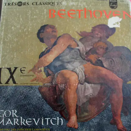 Ludwig van Beethoven - Igor Markevitch , Orchestre Des Concerts Lamoureux - Symphonie N°9 En Ré Mineur Op.125 ('Avec Chœurs')