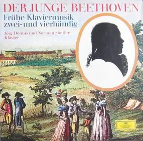 Ludwig Van Beethoven - Der Junge Beethoven (Demus / Shetler)