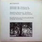 Double LP - Ludwig van Beethoven - Rundfunkchor Berlin Und Staatskapelle Berlin , Magdaléna Hajóssyová , Uta Pr - Sinfonie Nr.2 D-Dur Op.36 / Sinfonie Nr.9 D-Moll Op.125 - Gatefold