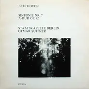 Ludwig van Beethoven - Staatskapelle Berlin , Otmar Suitner - Sinfonie Nr. 7 A-dur Op. 92