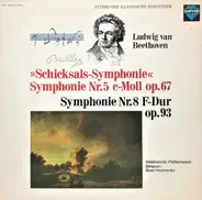 Ludwig van Beethoven - Süddeutsche Philharmonie Dirigent: Hans Swarowsky - »Schicksals-Symphonie« Symphonie Nr.5 C-Moll Op.67 / Symphonie Nr.8 F-Dur Op.93